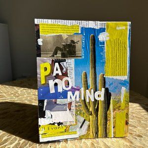 Cactus Pay No Mind Collage Art - Blue Green and Yellow Design